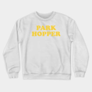 Park Hopper (Yellow) Crewneck Sweatshirt